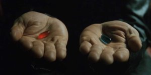 Neo's options - blue pill or red pill?